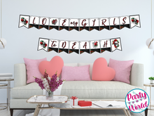 Load image into Gallery viewer, Printable Galentine&#39;s Day Banner, &quot;Love my Girls to Death&quot; Instant Digital Download Banner - GD23