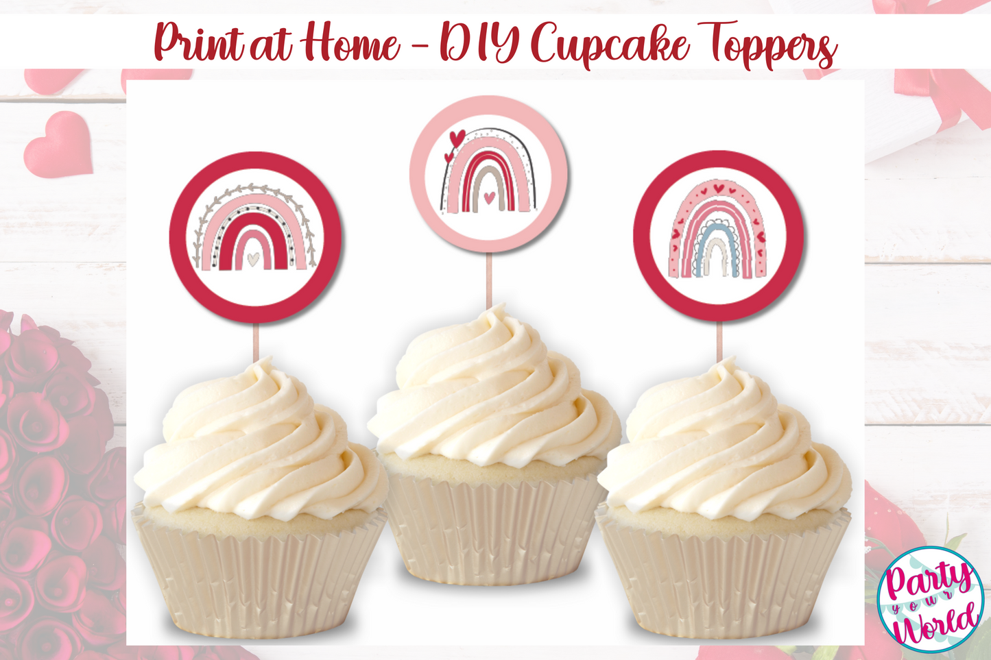 Printable Valentine's Day Rainbow DIY Cupcake Toppers